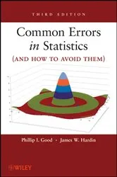 Book cover of Common Errors in Statistics (and How to Avoid Them) (3rd ed.) by Phillip I. Good