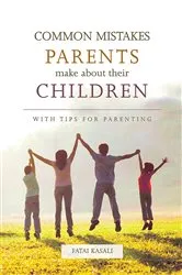 Book cover of Common Mistakes Parents Make About Their Children by Fatai Kasali
