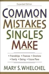 Book cover of Common Mistakes Singles Make by Mary S. Whelchel