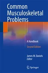 Book cover of Common Musculoskeletal Problems (2nd ed.) by James M. Daniels