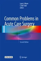 Book cover of Common Problems in Acute Care Surgery (2nd ed.) by Laura J. Moore