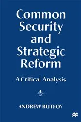 Book cover of Common Security and Strategic Reform by Andrew Butfoy
