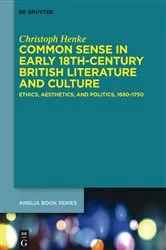 Book cover of Common Sense in Early 18th-Century British Literature and Culture by Christoph Henke