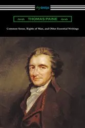 Book cover of Common Sense, Rights of Man, and Other Essential Writings of Thomas Paine by Thomas Paine