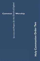 Book cover of Common Worship: Holy Communion Order Two by Common Worship