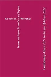 Book cover of Common Worship Lectionary: Advent 2021 to the Eve of Advent 2022 (Standard Format) by Church of England