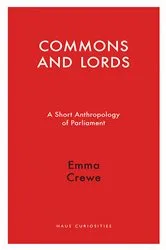 Book cover of Commons and Lords by Emma Crewe