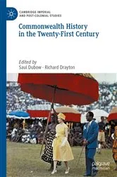 Book cover of Commonwealth History in the Twenty-First Century by Saul Dubow