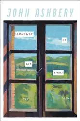 Book cover of Commotion of the Birds by John Ashbery