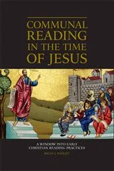 Book cover of Communal Reading in the Time of Jesus by Brian  J. Wright