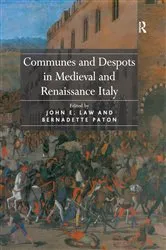 Book cover of Communes and Despots in Medieval and Renaissance Italy by John E. Law