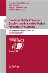 Book cover of Communicability, Computer Graphics, and Innovative Design for Interactive Systems by Francisco Cipolla Ficarra