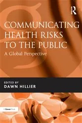 Book cover of Communicating Health Risks to the Public by Dawn Hillier