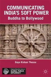 Book cover of Communicating India’s Soft Power by D. Thussu