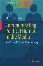 Book cover of Communicating Political Humor in the Media by Ofer Feldman