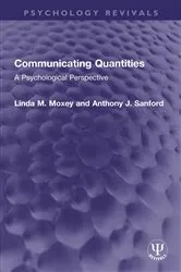 Book cover of Communicating Quantities by Linda M. Moxey