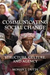 Book cover of Communicating Social Change by Mohan J. Dutta
