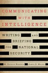 Book cover of Communicating with Intelligence (3rd ed.) by M. Patrick Hendrix