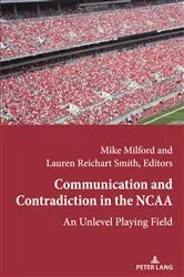 Book cover of Communication and Contradiction in the NCAA by Lawrence A. Wenner