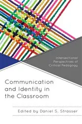 Book cover of Communication and Identity in the Classroom by Daniel S. Strasser