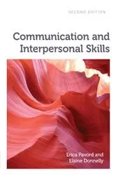 Book cover of Communication and Interpersonal Skills (2nd ed.) by Erica Pavord