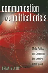 Book cover of Communication and Political Crisis by Simon Cottle