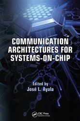 Book cover of Communication Architectures for Systems-on-Chip by José L. Ayala