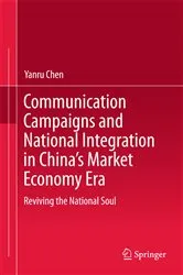 Book cover of Communication Campaigns and National Integration in China’s Market Economy Era by Unknown