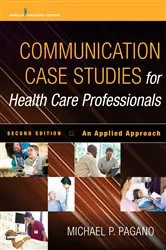 Book cover of Communication Case Studies for Health Care Professionals, Second Edition (2nd ed.) by Unknown