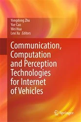 Book cover of Communication, Computation and Perception Technologies for Internet of Vehicles by Yongdong Zhu