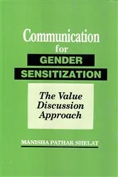 Book cover of Communication for Gender Sensitization The Value Discussion Approach by Manisha Pathak Shelat