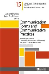 Book cover of Communication Forms and Communicative Practices by Alexander Brock