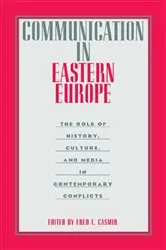 Book cover of Communication in Eastern Europe by Fred L. Casmir
