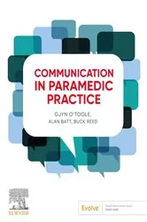 Book cover of Communication in Paramedic Practice by O'Toole DipTEFL, DipOccThy, BA, MEdStud, Gjyn
