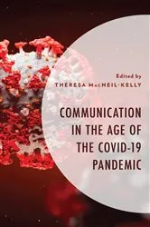 Book cover of Communication in the Age of the COVID-19 Pandemic by Theresa MacNeil-Kelly