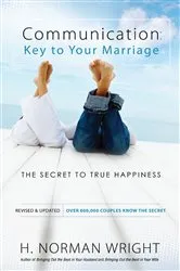 Book cover of Communication: Key to Your Marriage by H. Norman Wright