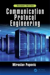 Book cover of Communication Protocol Engineering (2nd ed.) by Miroslav Popovic