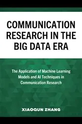 Book cover of Communication Research in the Big Data Era by Xiaoqun Zhang