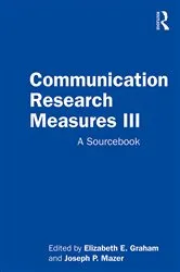 Book cover of Communication Research Measures III by Elizabeth E. Graham