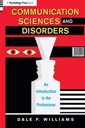 Book cover of Communication Sciences and Disorders by Dale F. Williams