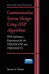 Book cover of Communication System Design Using DSP Algorithms by Steven A. Tretter