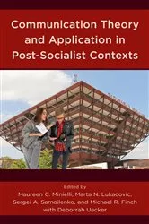 Book cover of Communication Theory and Application in Post-Socialist Contexts by Unknown