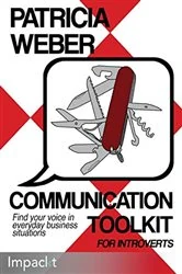 Book cover of Communication Toolkit for Introverts by Patricia Weber