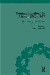 Book cover of Communications in Africa, 1880 - 1939, Volume 5 by David Sunderland