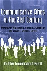 Book cover of Communicative Cities in the 21st Century by Gary Gumpert