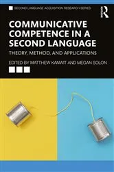Book cover of Communicative Competence in a Second Language by Matthew Kanwit