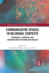 Book cover of Communicative Spaces in Bilingual Contexts by Ana Sánchez-Muñoz