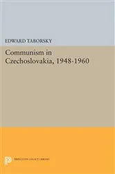 Book cover of Communism in Czechoslovakia, 1948-1960 by Edward Taborsky