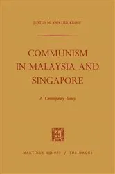 Book cover of Communism in Malaysia and Singapore by Unknown