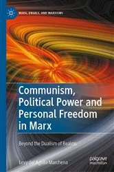 Book cover of Communism, Political Power and Personal Freedom in Marx by Levy del Aguila Marchena